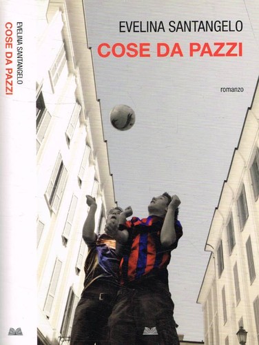 Cose pazzi evelina - ,