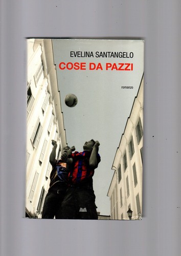 Cose pazzi santangelo - cose, da