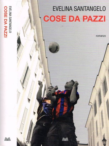 Cose pazzi evelina - cose,