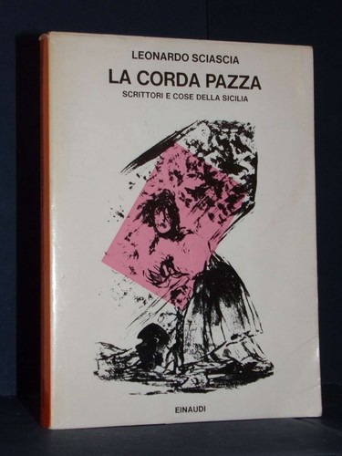 Leonardo sciascia la corda - leonardo,